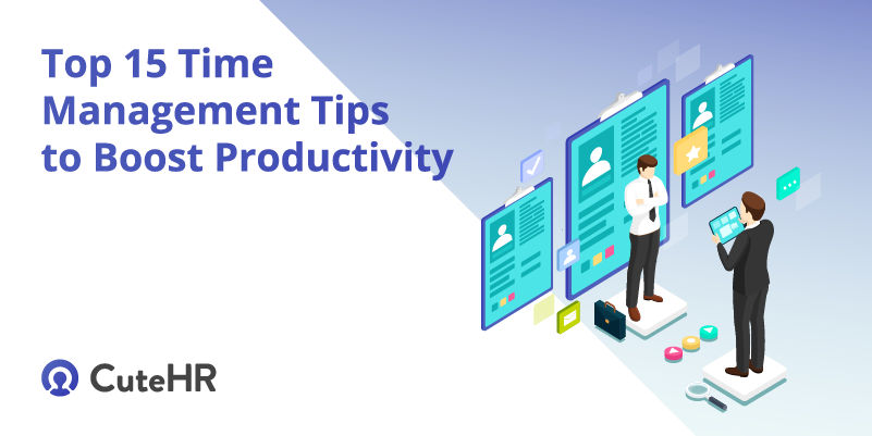 Top 15 Time Management Tips to Boost Productivity