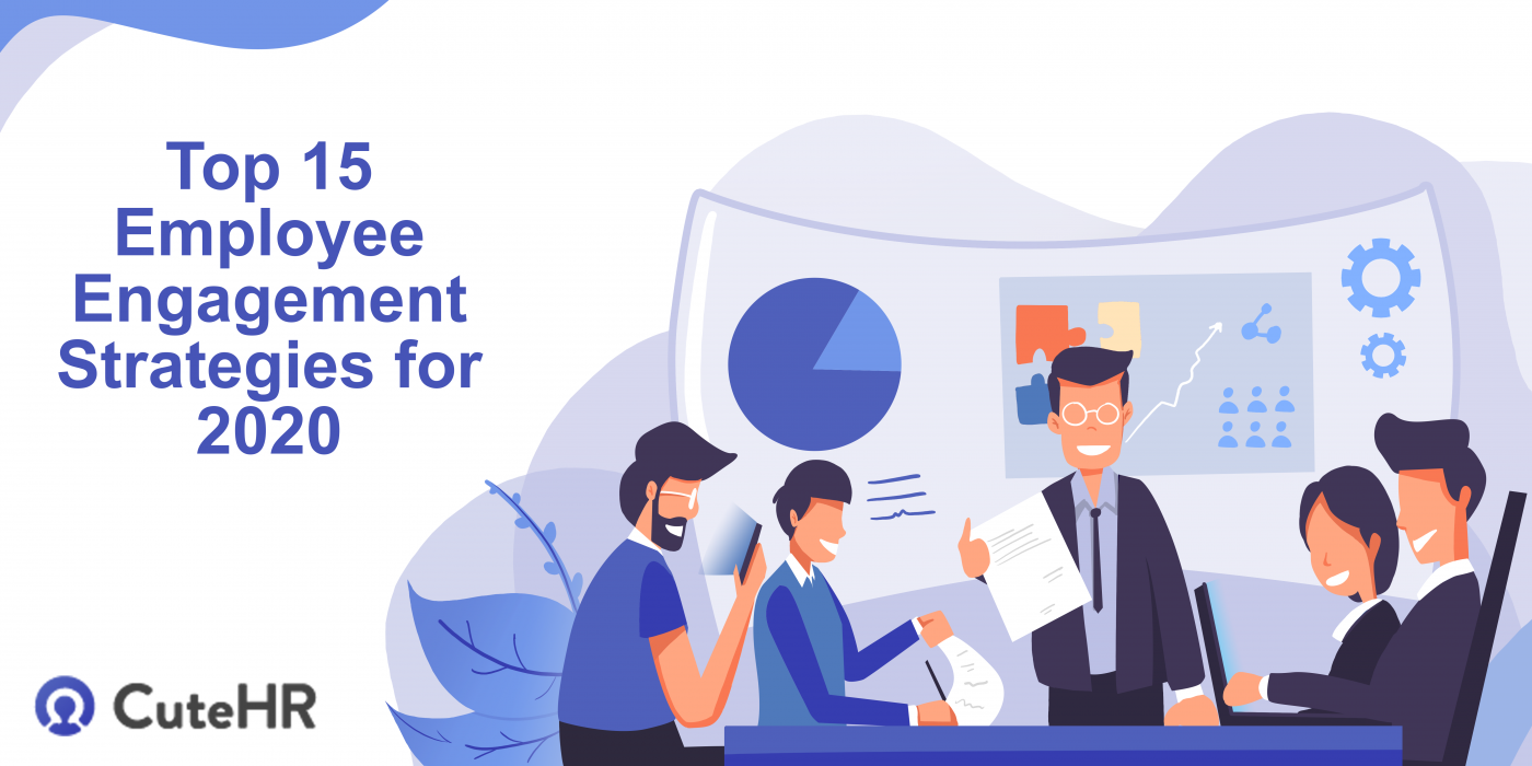 Top 15 Employee Engagement Strategies for 2020