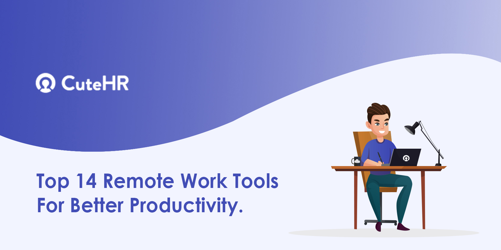Top 14 Remote Work Tools For Better Productivity