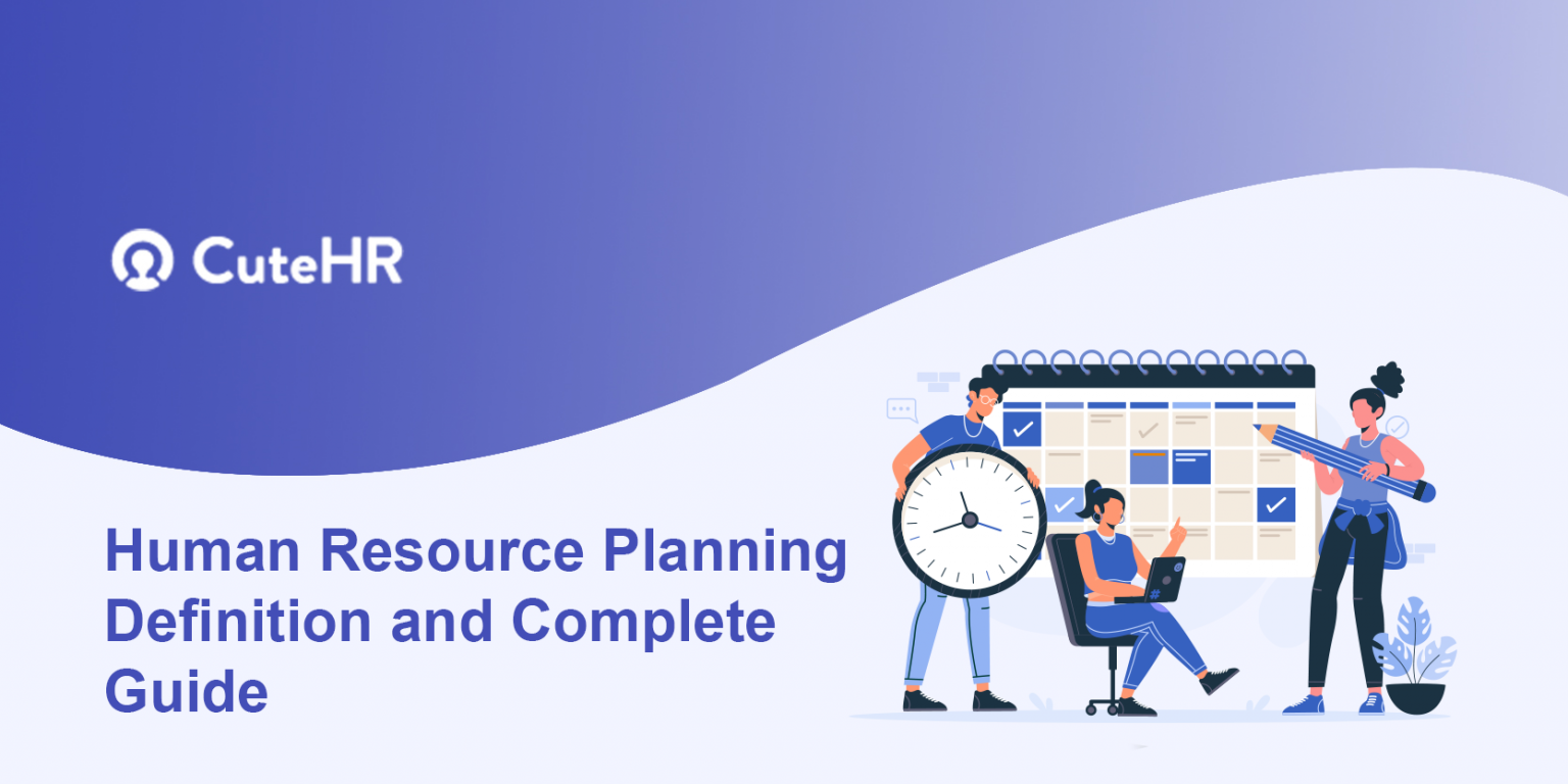 Human Resource Planning Definition and Complete Guide