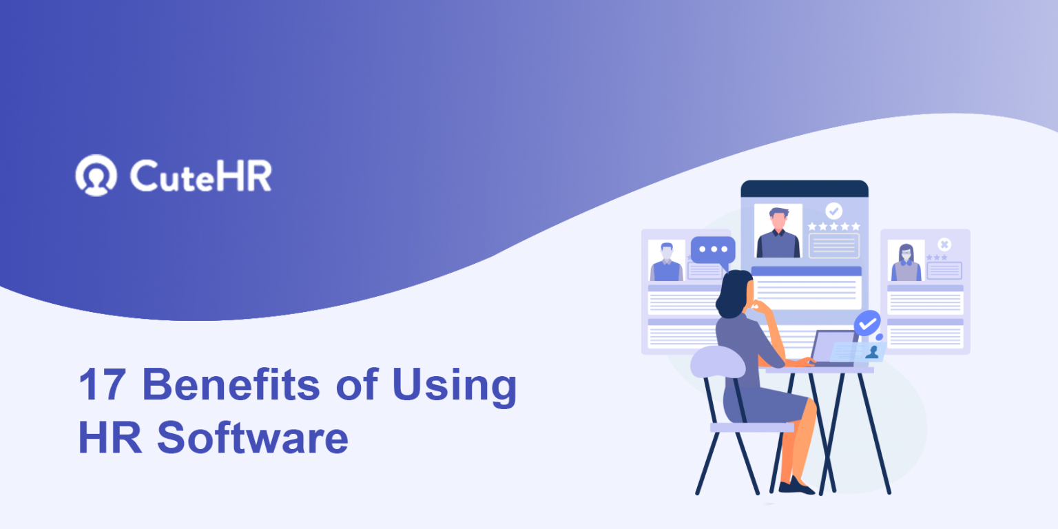 17 Benefits of Using HR Software: Ways To Grow Your Business