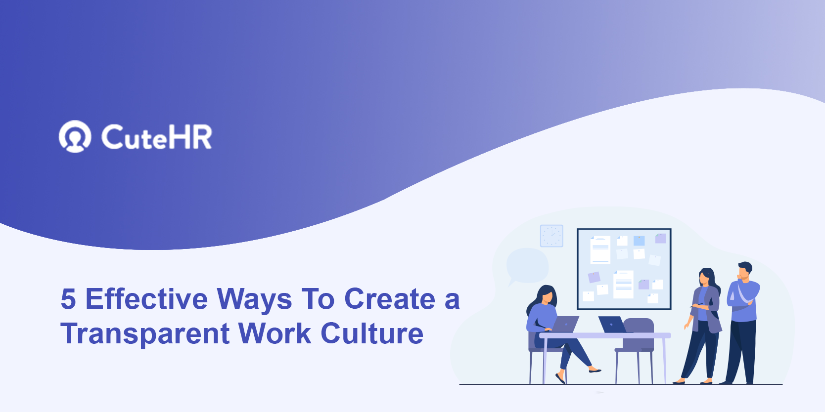 Transparent Work Culture