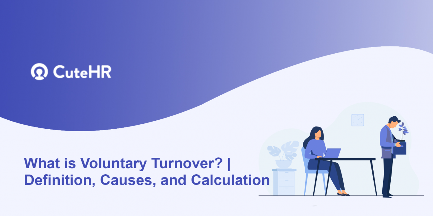 Voluntary Turnover Definition, Types And Examples