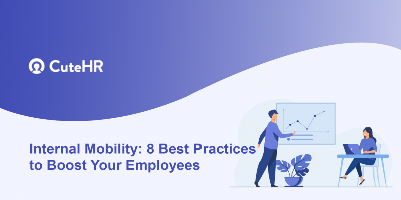 Internal Mobility: 8 Best Practices to Boost Your Employees